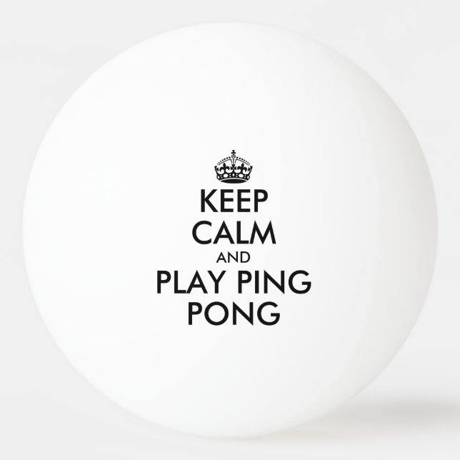 Keep calm and play ping pong table tennis balls (Front)