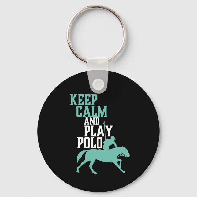 Keep Calm and Play Polo Sports Team Player Keychain (Front)