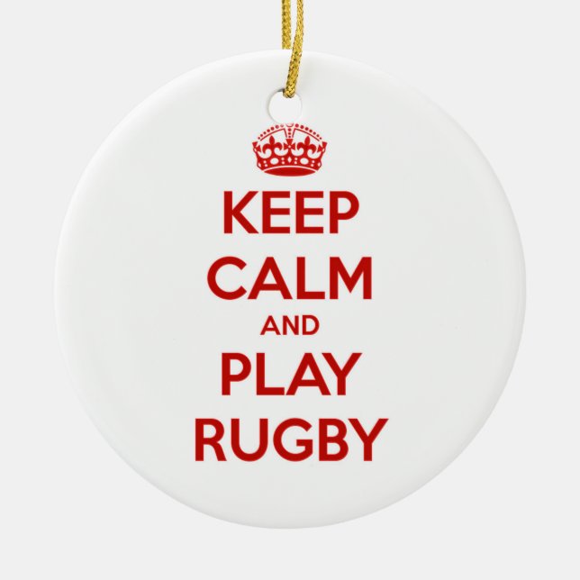 Keep Calm And Play Rugby Ceramic Ornament (Front)