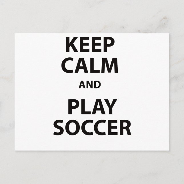 Keep Calm and Play Soccer Postcard (Front)