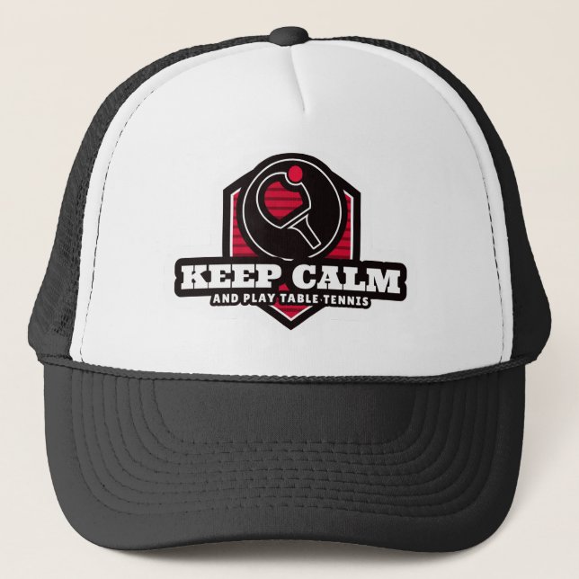 Keep Calm And Play Table Tennis Trucker Hat (Front)