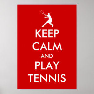Keep calm and play tennis poster