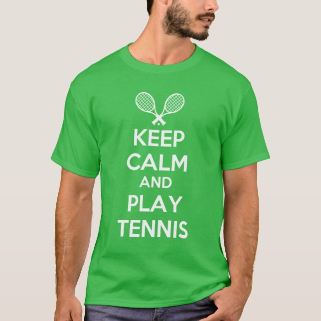 keep calm and play tennis T-Shirt (Front)