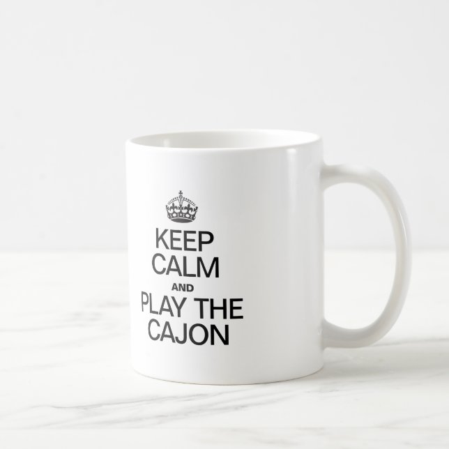 KEEP CALM AND PLAY THE CAJON COFFEE MUG (Right)