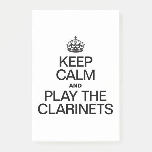 KEEP CALM AND PLAY THE CLARINETS POST_IT NOTES