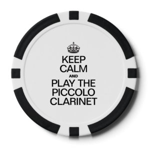 KEEP CALM AND PLAY THE PICCOLO CLARINET POKER CHIPS