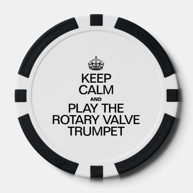 KEEP CALM AND PLAY THE ROTARY VALVE TRUMPET POKER CHIPS (Front)
