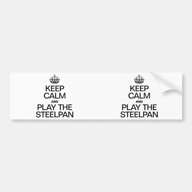 KEEP CALM AND PLAY THE STEELPAN BUMPER STICKER (Front)