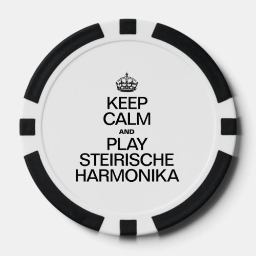 KEEP CALM AND PLAY THE STEIRISCHE HARMONIKA POKER CHIPS