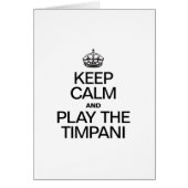 KEEP CALM AND PLAY THE TIMPANI (Front)