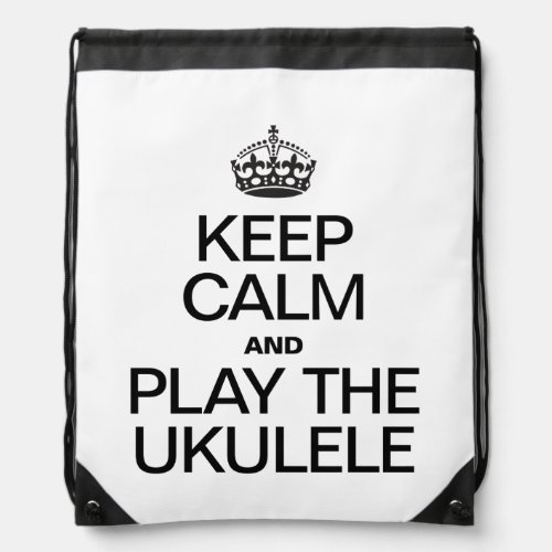 KEEP CALM AND PLAY THE UKULELE DRAWSTRING BAG