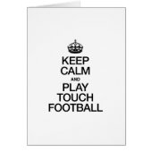 KEEP CALM AND PLAY TOUCH FOOTBALL (Front)