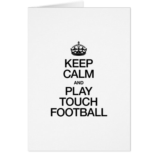 KEEP CALM AND PLAY TOUCH FOOTBALL CARDS (Front)