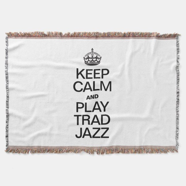 KEEP CALM AND PLAY TRAD JAZZ THROW BLANKET (Front)