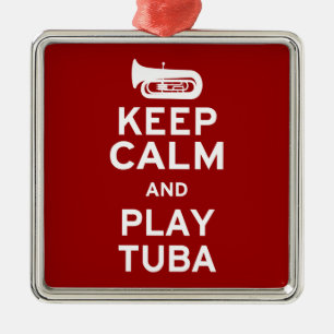 Keep Calm and Play Tuba Metal Ornament