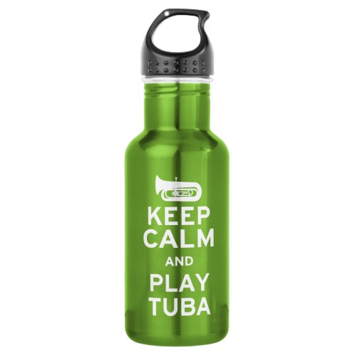 Keep Calm and Play Tuba Stainless Steel Water Bottle