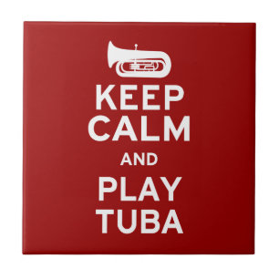 Keep Calm and Play Tuba Tile