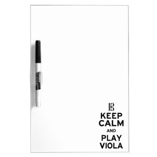 Keep Calm and Play Viola Dry Erase Board