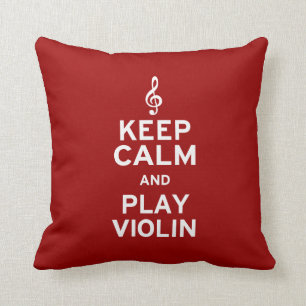 Keep Calm and Play Violin. Throw Pillow