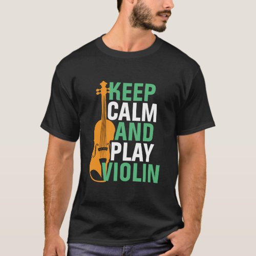 Keep Calm and Play Violin Vintage Violinist T_Shirt