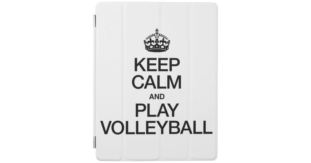 keep calm and play volleyball