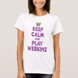 Keep Calm And Play Webkinz T-Shirt