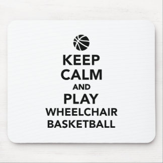 Keep calm and play wheelchair basketball mouse pad