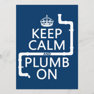 Keep Calm and Plumb On (plumber/plumbing) Invitation