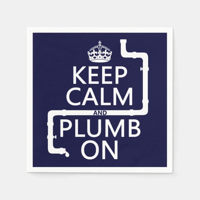 Keep Calm and Plumb On (plumber/plumbing) Napkins (Front)