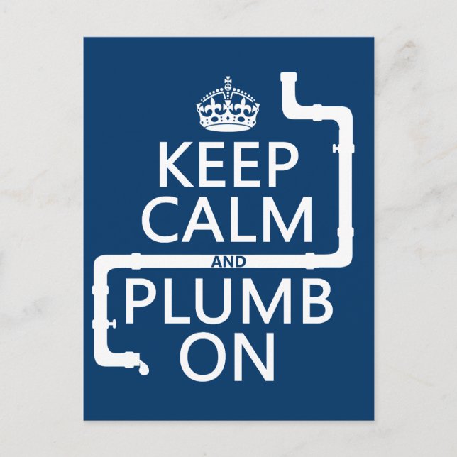 Keep Calm and Plumb On (plumber/plumbing) Postcard (Front)