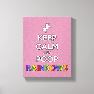 Keep Calm and Poop RAINBOWS! Canvas Print