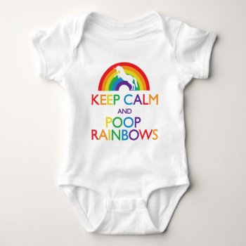 Keep Calm And Poop Rainbows Unicorn Baby Bodysuit by ParadiseCity at Zazzle
