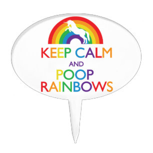 Keep Calm and Poop Rainbows Unicorn Cake Topper