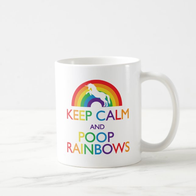 Keep Calm and Poop Rainbows Unicorn Coffee Mug (Right)