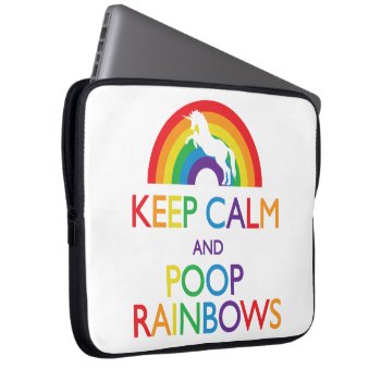 Keep Calm And Poop Rainbows Unicorn Laptop Sleeve by ParadiseCity at Zazzle