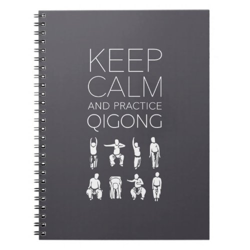 Keep Calm and Practice Qigong Notebook