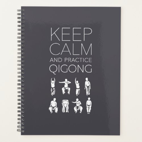 Keep Calm and Practice Qigong Planner