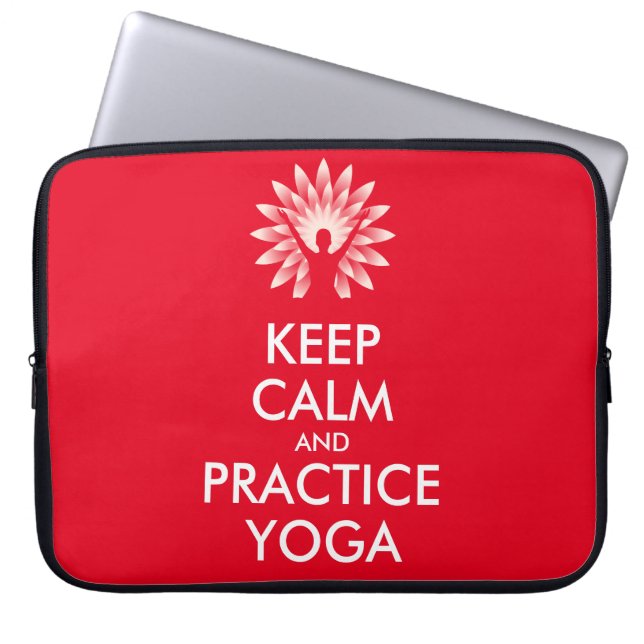 Keep calm and practice yoga laptop sleeve (Front)
