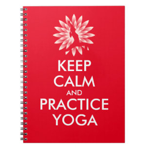 Keep calm and practice yoga notebook