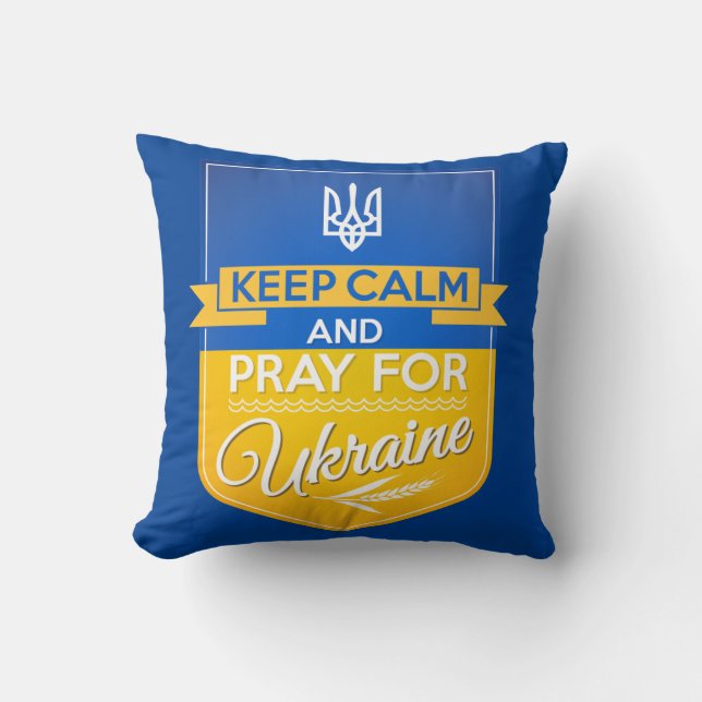 Keep Calm And Pray For Ukraine Throw Pillow (Front)
