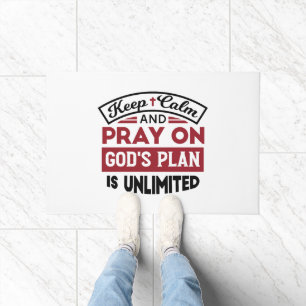 Keep Calm and Pray God's Plan Is Unlimited Quote Doormat