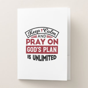 Keep Calm and Pray God's Plan Is Unlimited Quote Pocket Folder