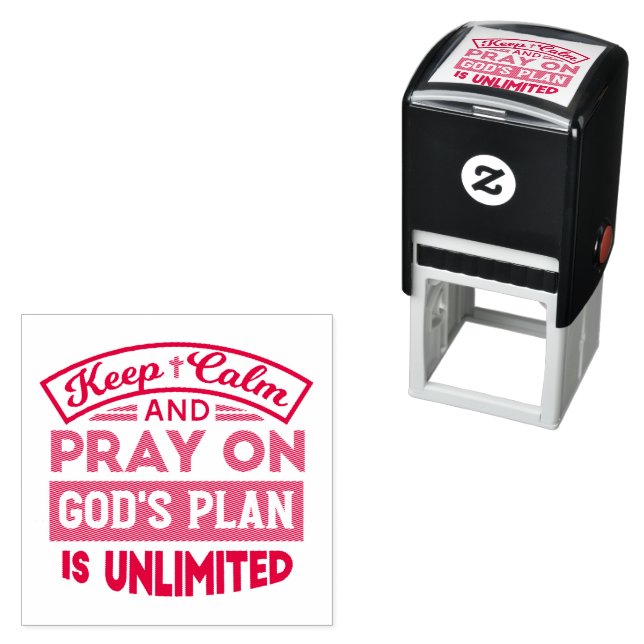 Keep Calm and Pray God's Plan Is Unlimited Quote Self-inking Stamp (In Situ)