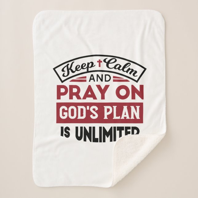 Keep Calm and Pray God's Plan Is Unlimited Quote Sherpa Blanket (Front)