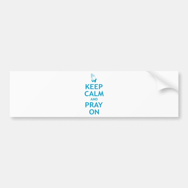 Keep Calm and Pray On Bumper Sticker (Front)