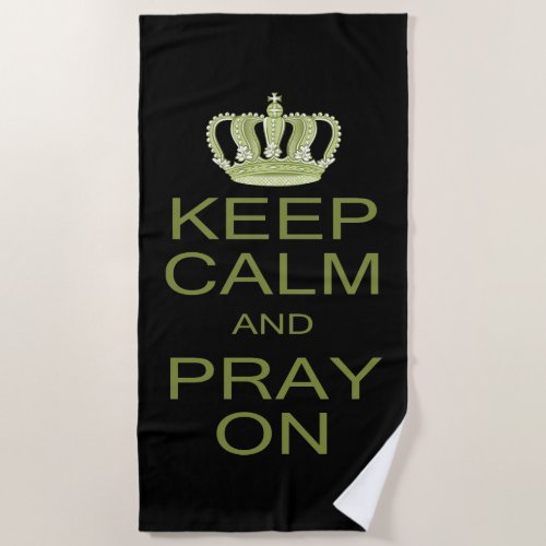 Keep Calm and Pray On Large Royal Decree Beach Towel