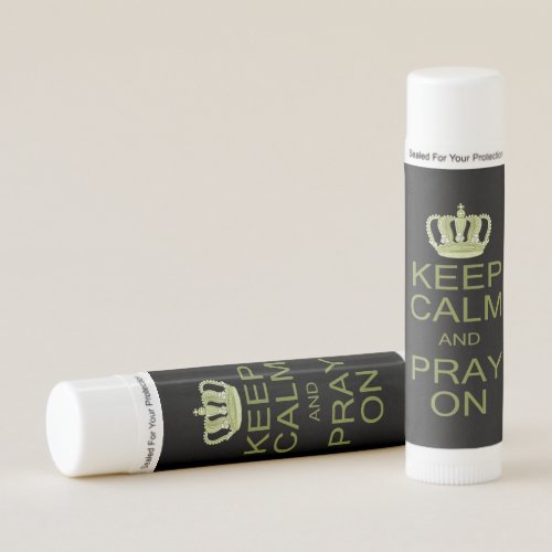 Keep Calm and Pray On Large Royal Decree Lip Balm