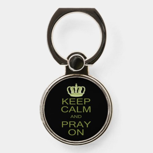 Keep Calm and Pray On Large Royal Decree Phone Ring Stand