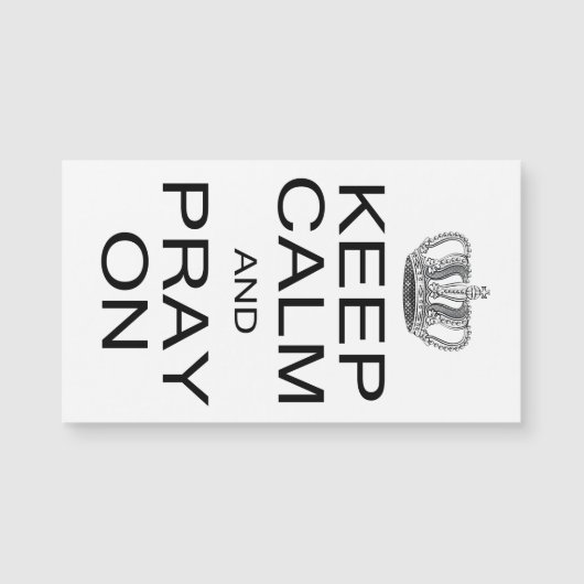 Keep Calm and Pray On with Royal Crown Inspiration (Front)