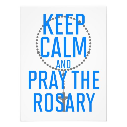 Keep Calm and Pray the Rosary Photo Print